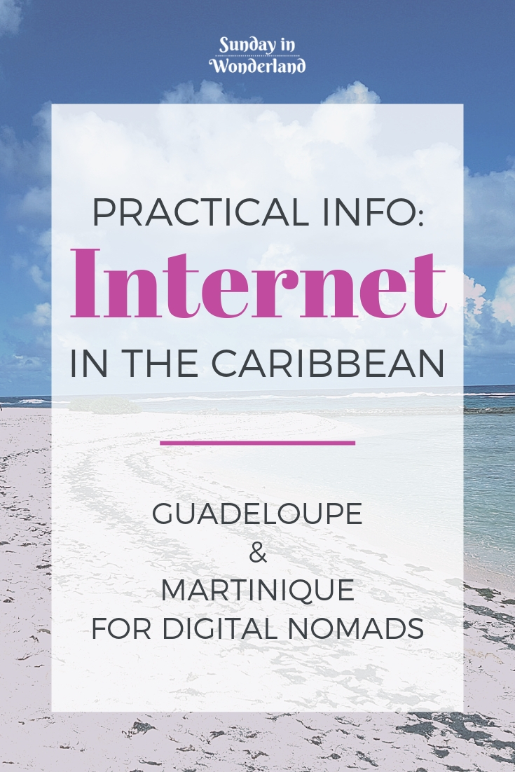 Practical information about the Internet in the Caribbean - Guadeloupe and Martinique - WiFi Signal - Sunday In Wonderland Travel Blog