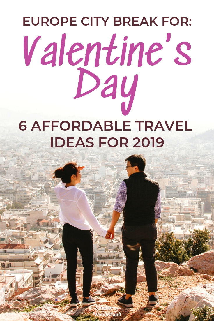 Valentine's Day in Europe City Break ideas - Sunday In Wonderland Travel blog