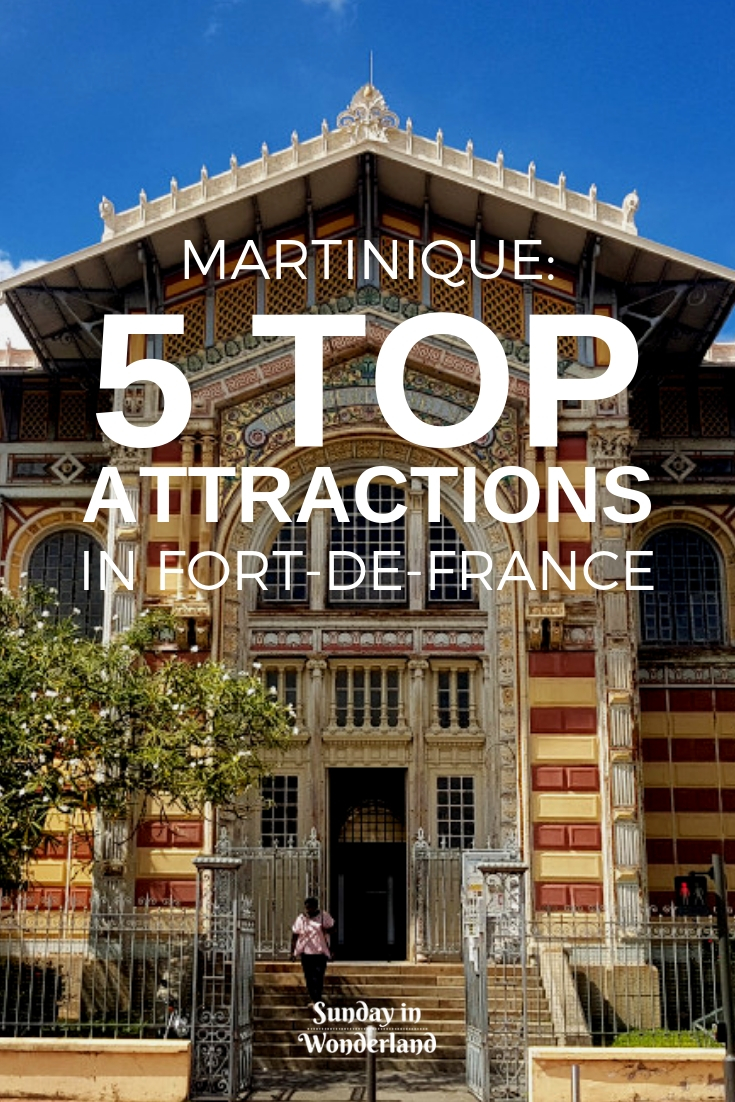 Pinterest image: 5 top things to do in Fort-de-France in Martinique