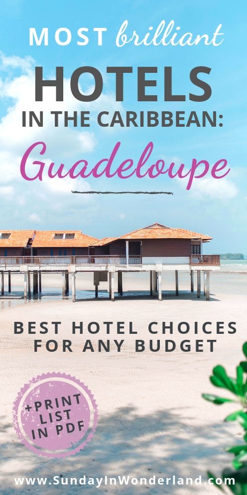 The most brilliant hotels in Guadeloupe