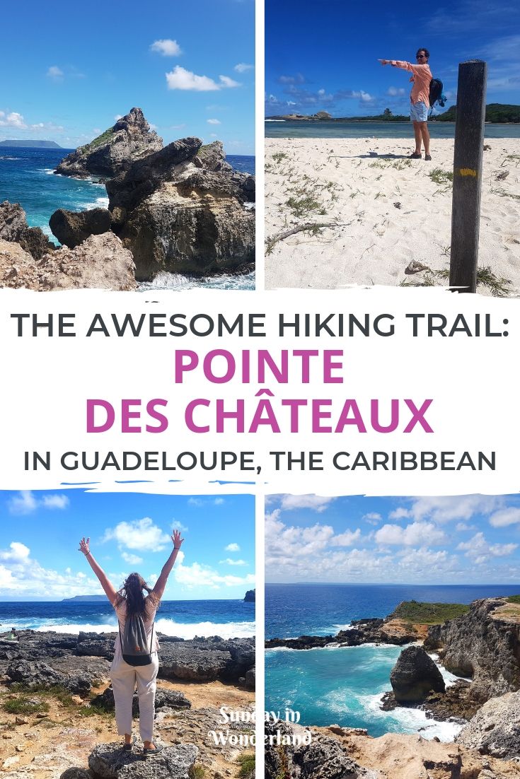 The awesome hiking trail in Pointe des Chateaux in Guadeloupe