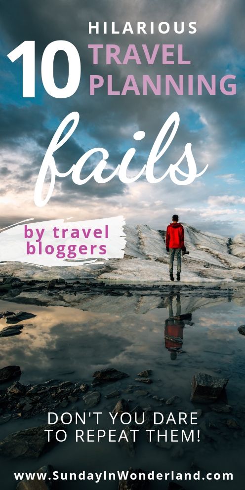 10 hilarious travel planning fails by travel bloggers