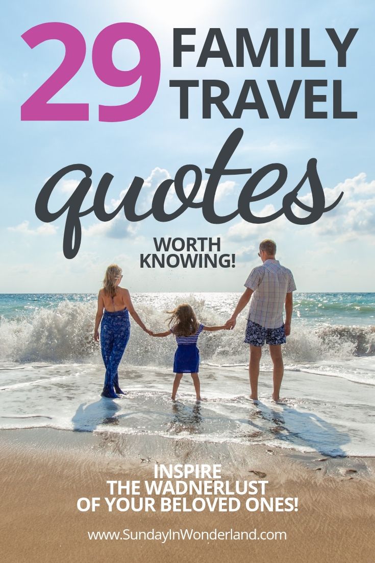 29 Family trip quotes worth knowing