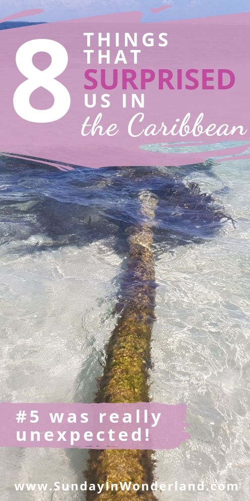 8 things that surprised us in the Caribbean