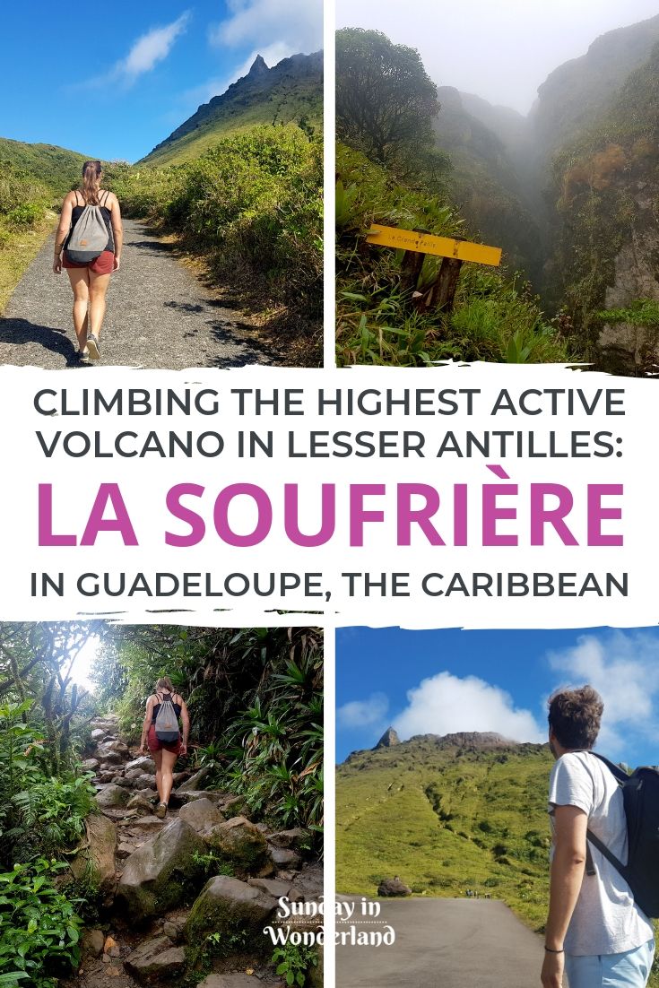 Climbing the highest active volcano in the Lesser Antilles: La Soufriere in Guadeloupe, the Caribbean
