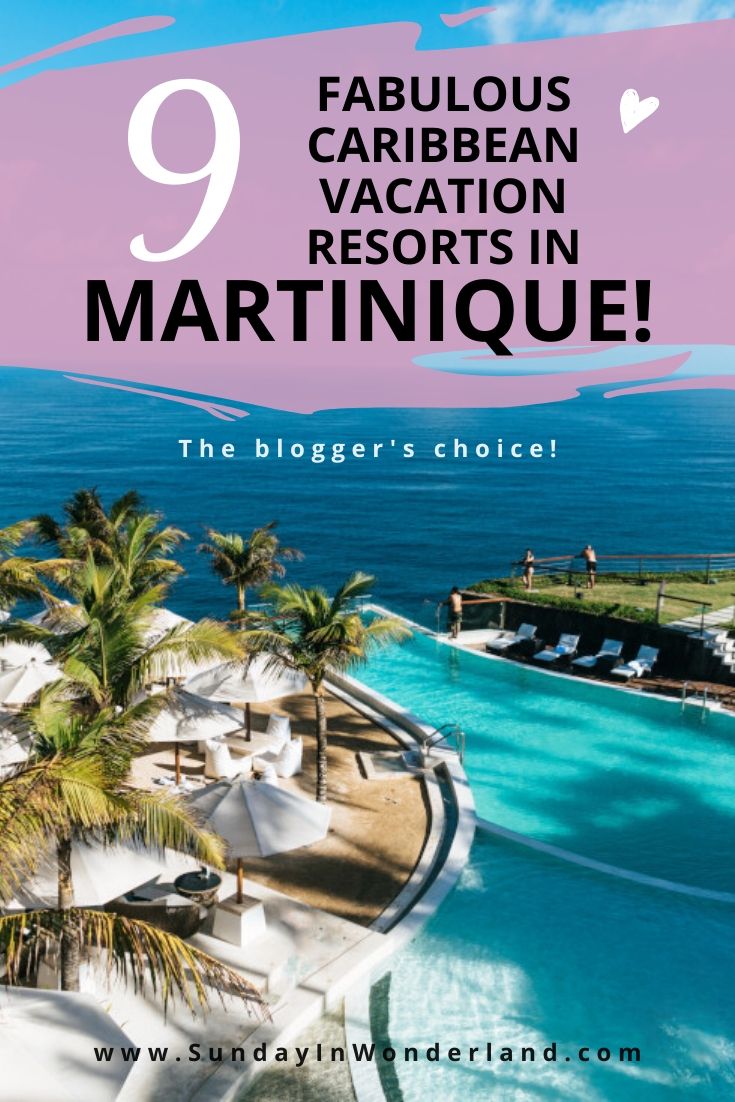 9 fabulous Caribbean vacation resorts in Martinique