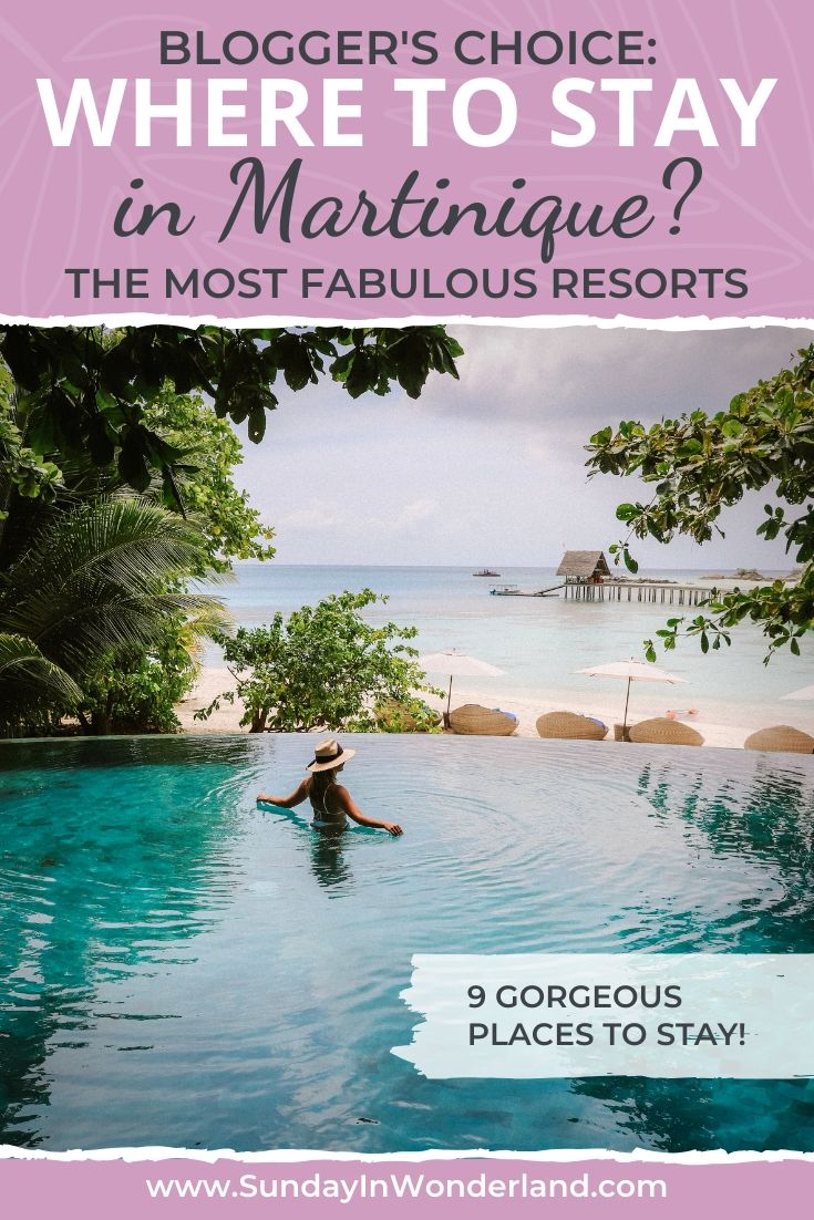 Where to stay in Martinique? Blogger's choice of the best Martinique resorts