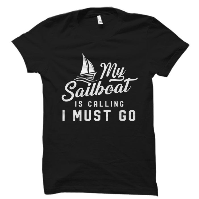 Funny gift ideas for boat lovers: sailing t-shirt