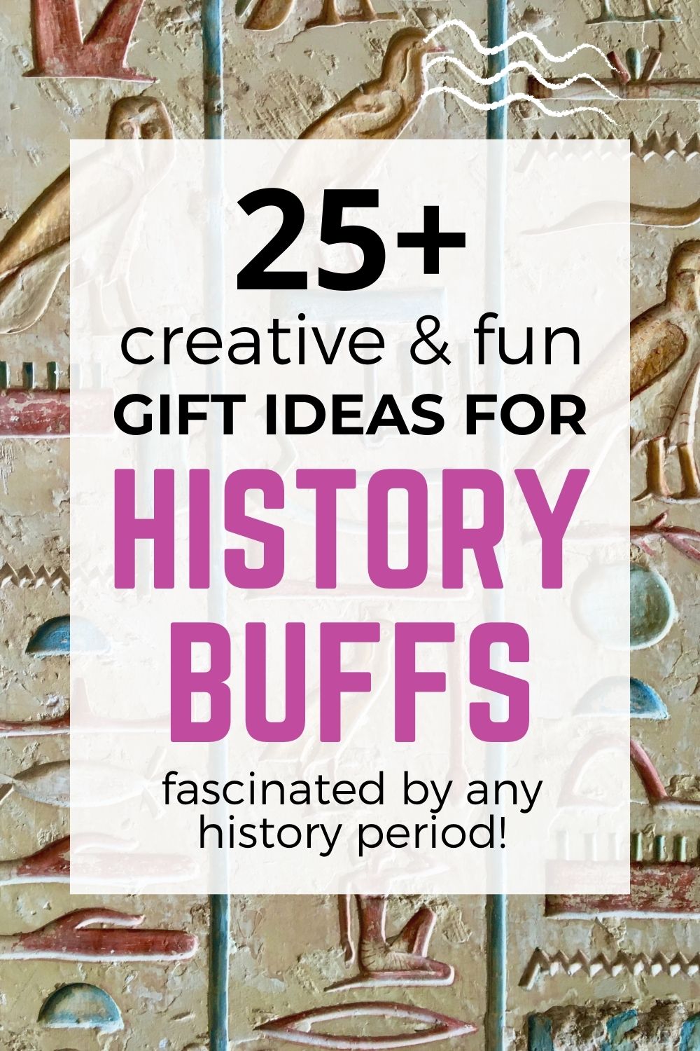 Creative and fun gift ideas for history buffs - Pinterest image
