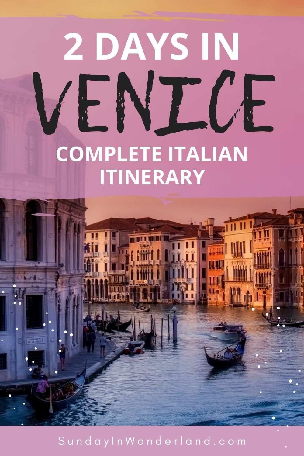 2 days in Venice - complete Italian Itinerary