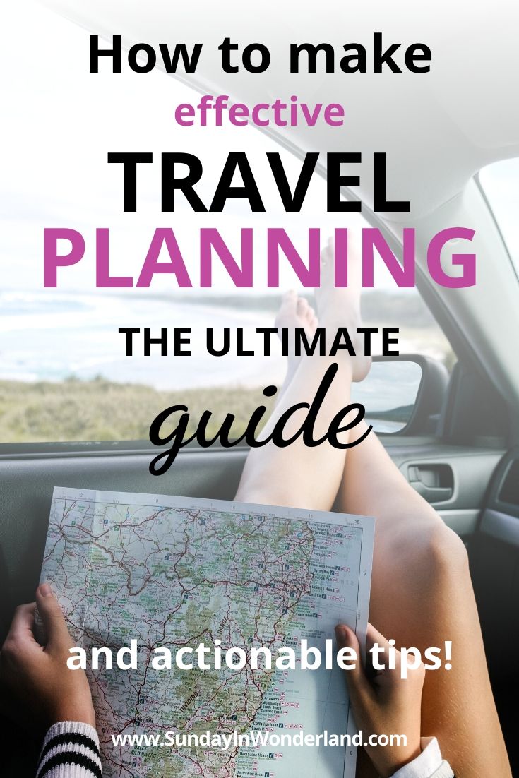 How to make effective travel planning? The ultimate guide